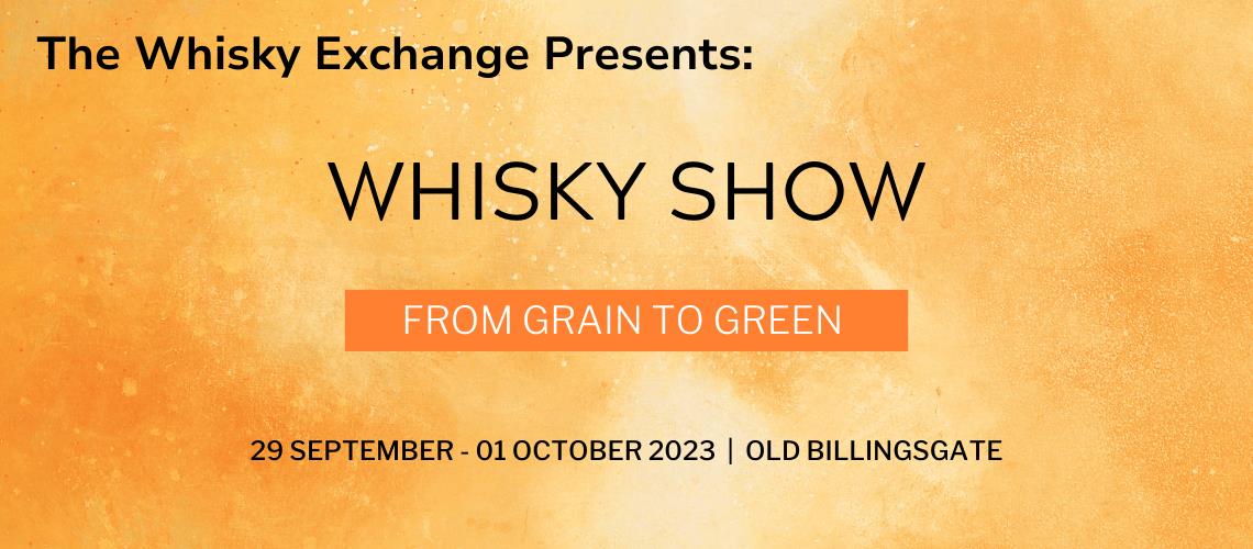 The Whisky Show 2023 A mustattend event for whisky lovers at Old